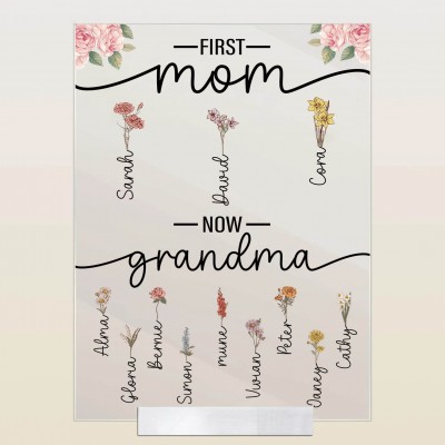 First Mom Now Grandma Personalized Family Birth Flower Acrylic Plaque Mother's Day Gift