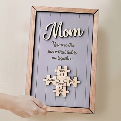 Mom You Are The Piece That Holds Us Together Wooden Puzzle Piece Mother's Day Sign