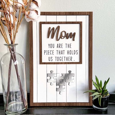 Personalized Mothers Day Puzzle Sign Mom You Are the Piece That Holds Us Together