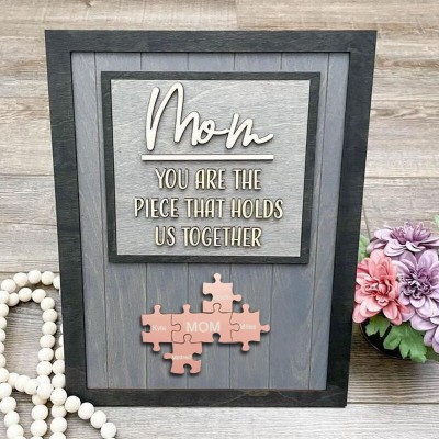 Personalized Mothers Day Puzzle Sign Mom You Are the Piece That Holds Us Together