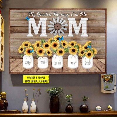 My Greatest Blessings Call Me Mom Personalized Sunflower Family Canvas Wall Art